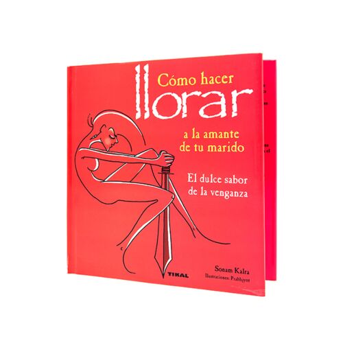 LIBRO COMO HACER LLORAR AL AMANTE
